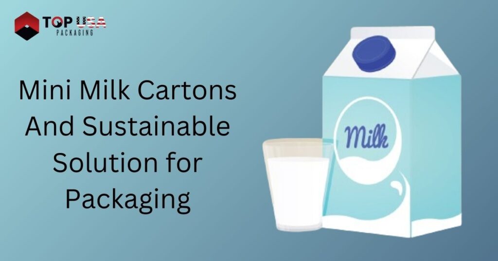 Mini Milk Cartons And Sustainable Solution for Packaging
